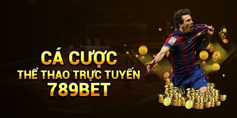 Cá độ thể thao ít nhất 10 kèo cược