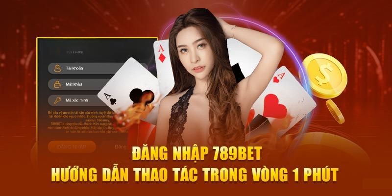 3 bước đăng nhập vào 789Bet nhanh chóng