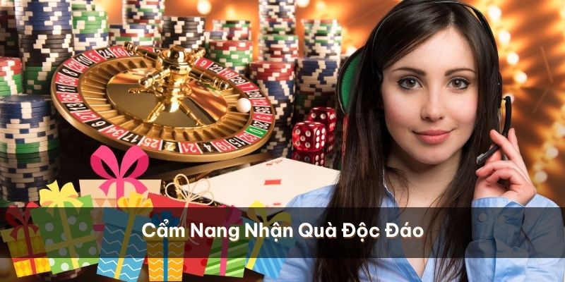 Cẩm nang tham gia nhận quà độc đáo