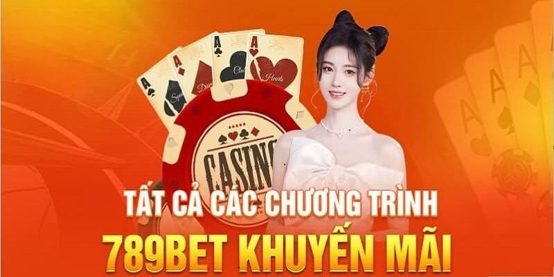 Chương trình khuyến mãi độc quyền tại 789Bet