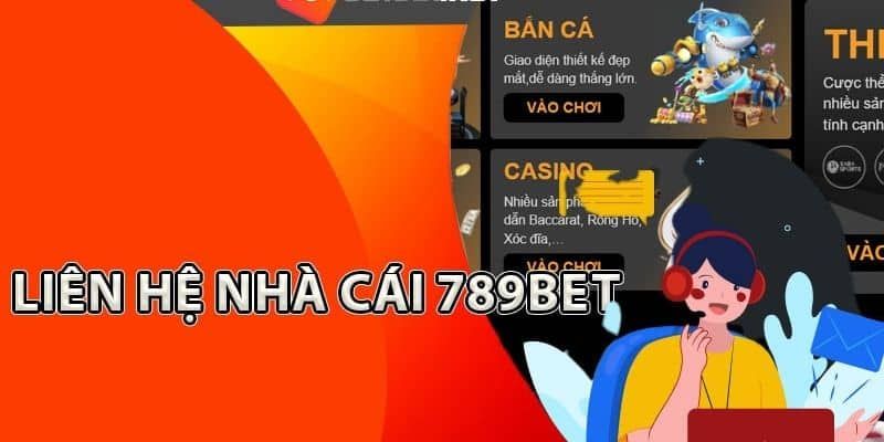 Liên hệ hỗ trợ khi không đăng nhập 789Bet được