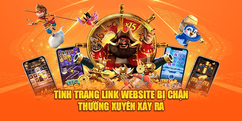 Tình trạng link website bị chặn thường xuyên xảy ra 